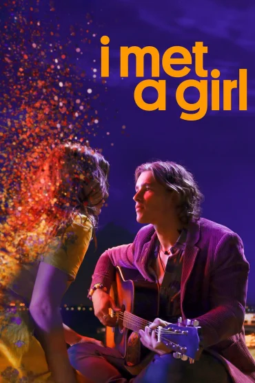 I Met a Girl - Bir Kızla Tanıştım