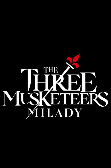 Les Trois Mousquetaires : Milady